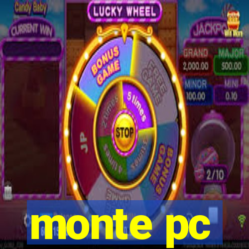 monte pc